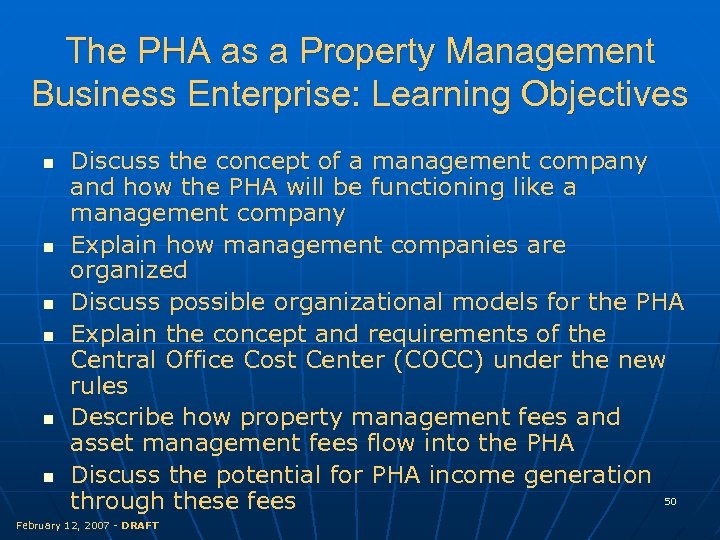 The PHA as a Property Management Business Enterprise: Learning Objectives n n n Discuss