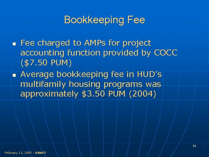 Bookkeeping Fee n n Fee charged to AMPs for project accounting function provided by
