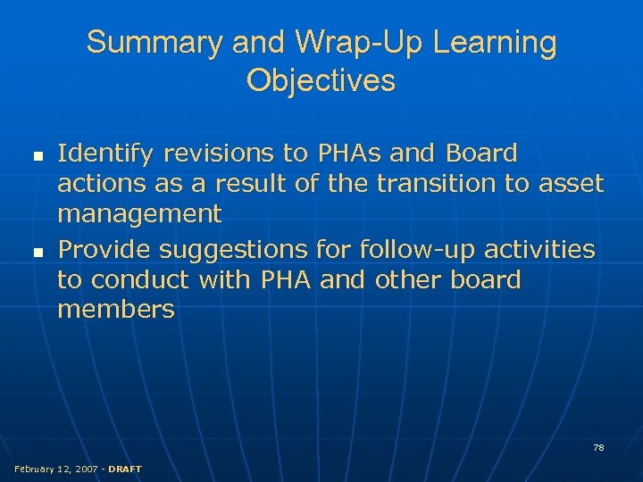 Summary and Wrap-Up Learning Objectives n n Identify revisions to PHAs and Board actions