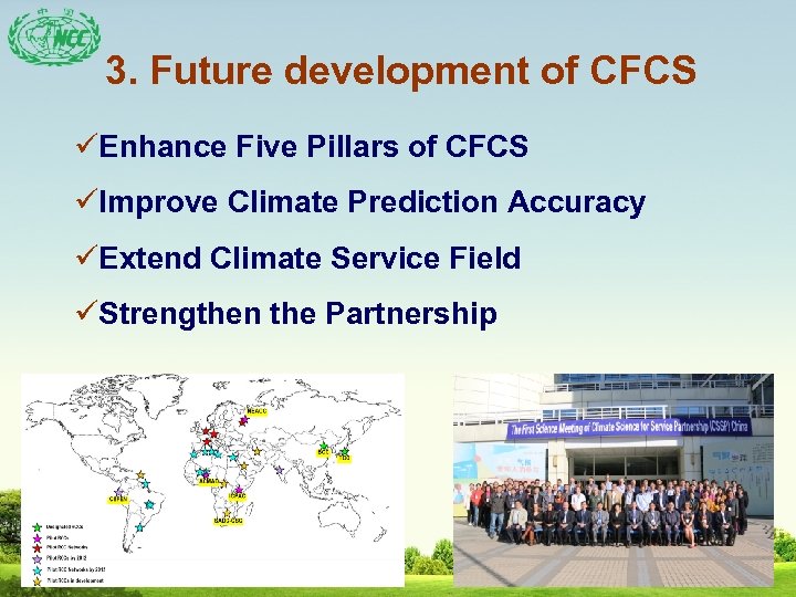 3. Future development of CFCS üEnhance Five Pillars of CFCS üImprove Climate Prediction Accuracy