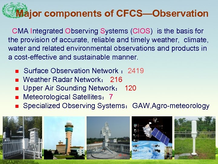 Major components of CFCS—Observation CMA Integrated Observing Systems (CIOS) is the basis for the