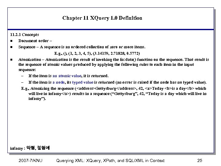 Chapter 11 XQuery 1. 0 Definition 11. 2. 1 Concepts n Document order –