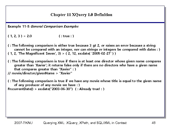Chapter 11 XQuery 1. 0 Definition Example 11 -8 General Comparison Examples ( 1,