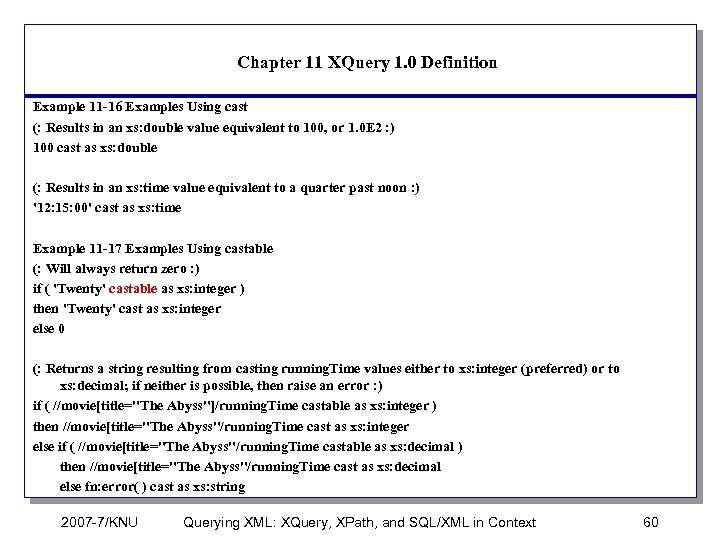 Chapter 11 XQuery 1. 0 Definition Example 11 -16 Examples Using cast (: Results