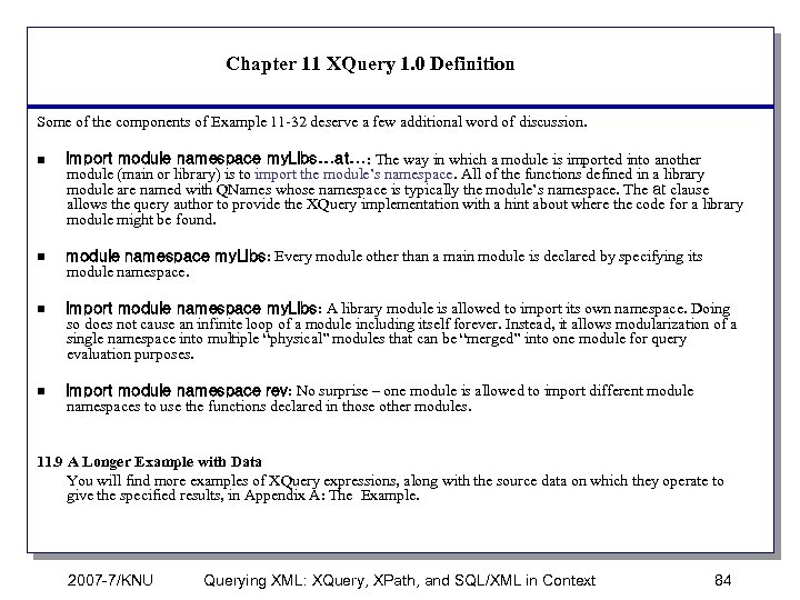 Chapter 11 XQuery 1. 0 Definition Some of the components of Example 11 -32