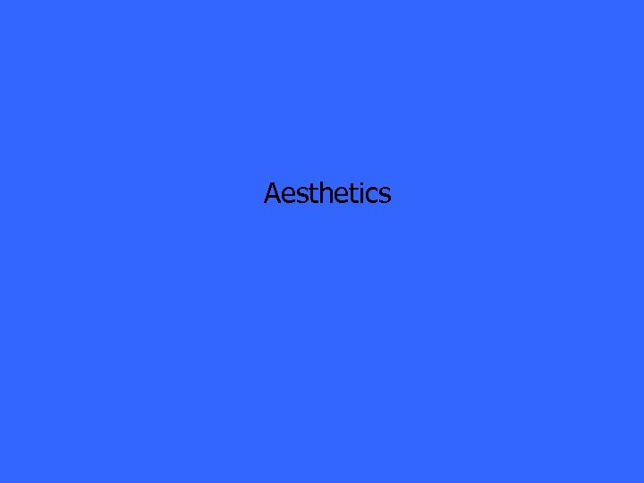 Aesthetics 