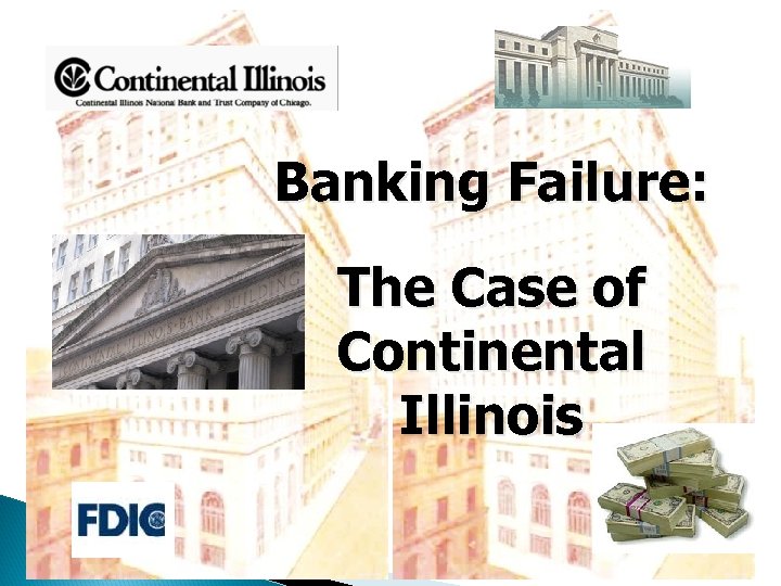 Banking Failure: The Case of Continental Illinois 