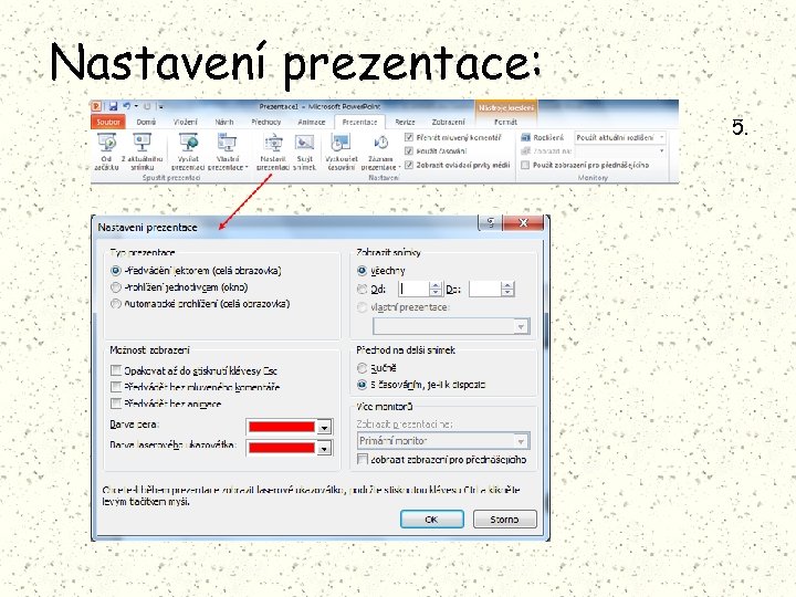 Nastavení prezentace: 5. 