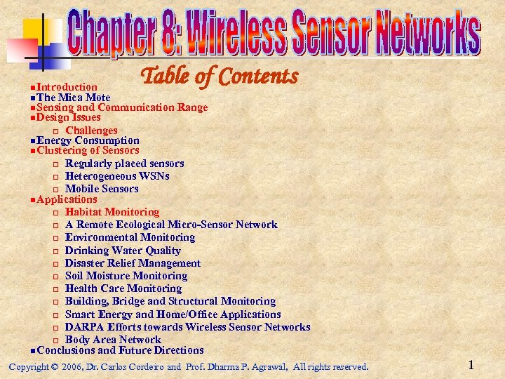 Table of Contents n Introduction n The Mica Mote n Sensing and Communication n