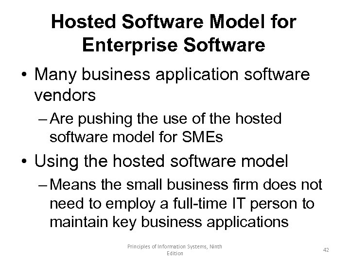 Hosted Software Model for Enterprise Software • Many business application software vendors – Are