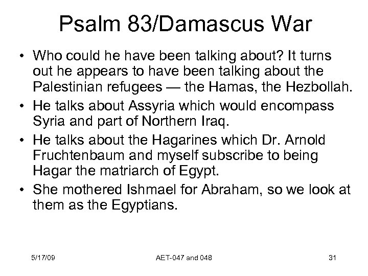 Psalm 83/Damascus War • Who could he have been talking about? It turns out