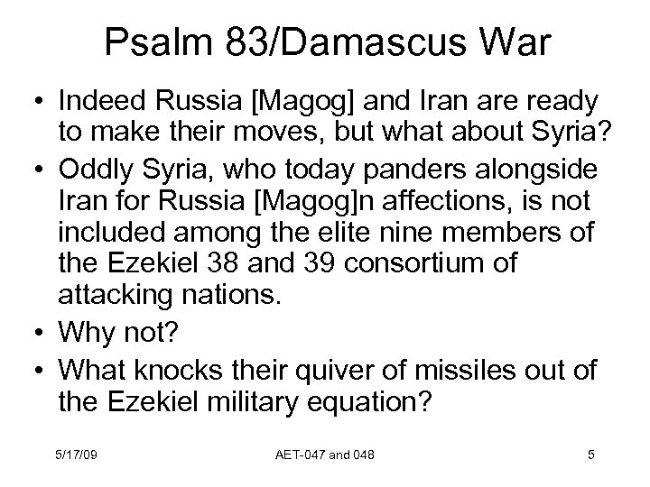 Psalm 83/Damascus War • Indeed Russia [Magog] and Iran are ready to make their