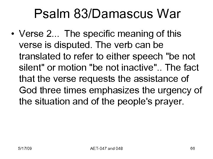 Psalm 83/Damascus War • Verse 2. . .  The specific meaning of this verse