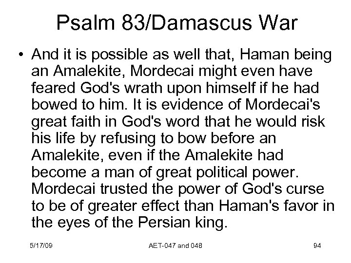 Psalm 83/Damascus War • And it is possible as well that, Haman being an