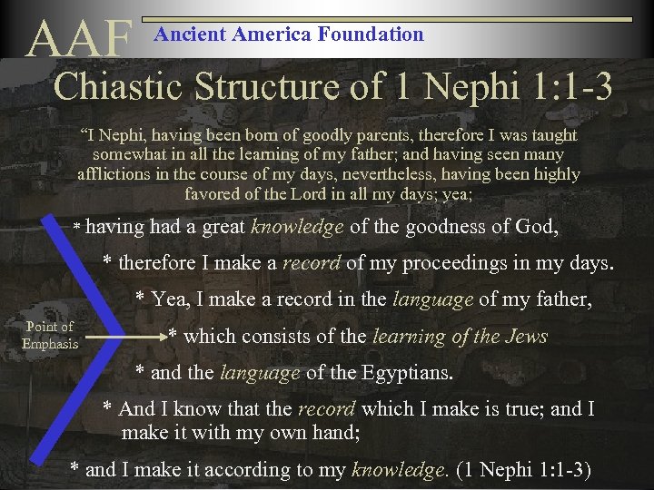 AAF Ancient America Foundation Chiastic Structure of 1 Nephi 1: 1 -3 “I Nephi,