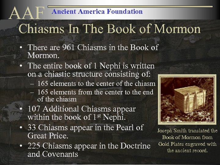 AAF Ancient America Foundation Chiasms In The Book of Mormon • There are 961