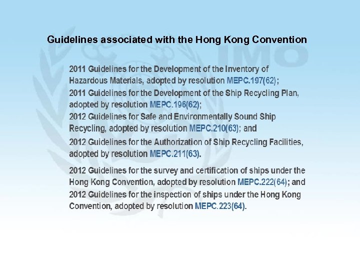 Guidelines associated with the Hong Kong Convention 