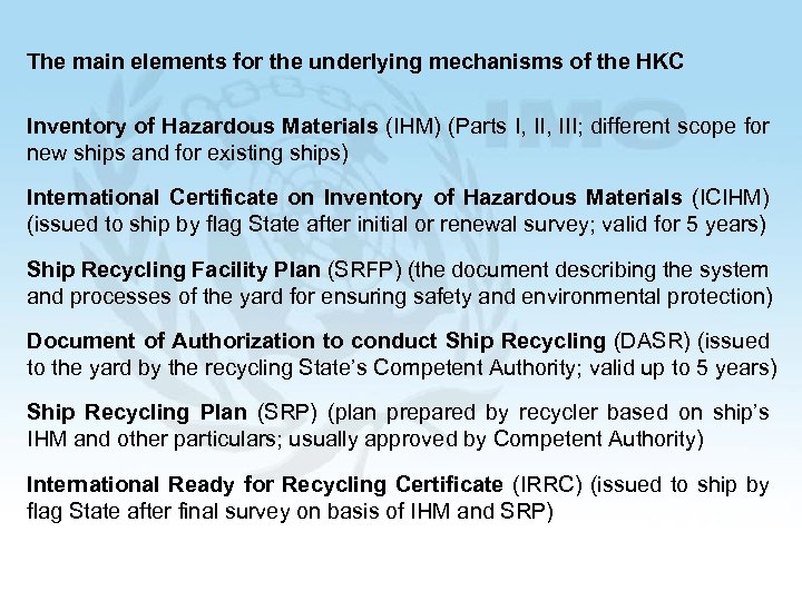 The main elements for the underlying mechanisms of the HKC Inventory of Hazardous Materials