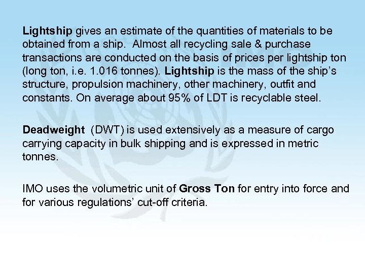 Lightship gives an estimate of the quantities of materials to be obtained from a