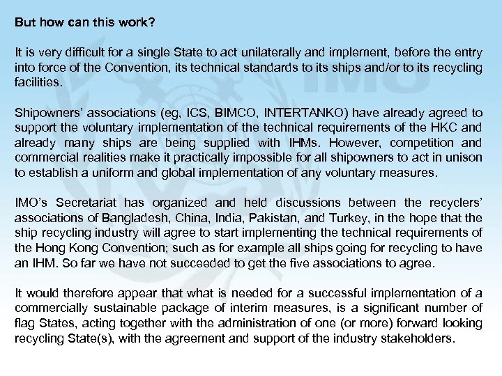 But how can this work? It is very difficult for a single State to