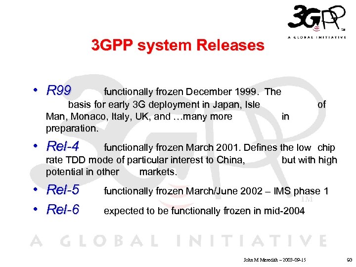 3 GPP system Releases • • • Click to edit Master text styles R