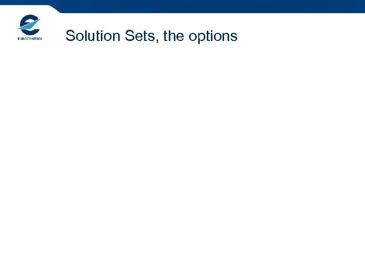 Solution Sets, the options 
