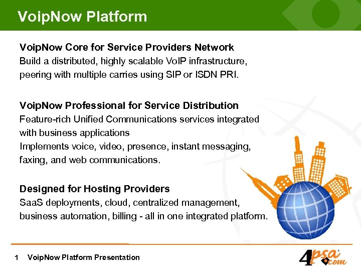 Voip. Now Platform Voip. Now Core for Service Providers Network Build a distributed, highly