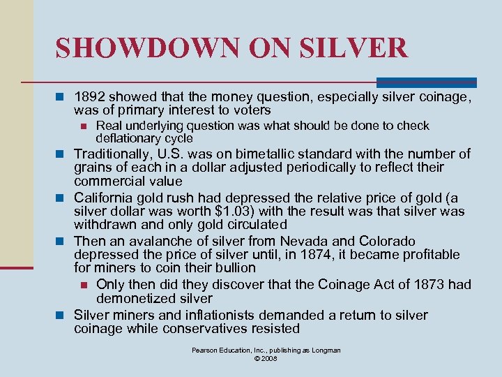 SHOWDOWN ON SILVER n 1892 showed that the money question, especially silver coinage, was