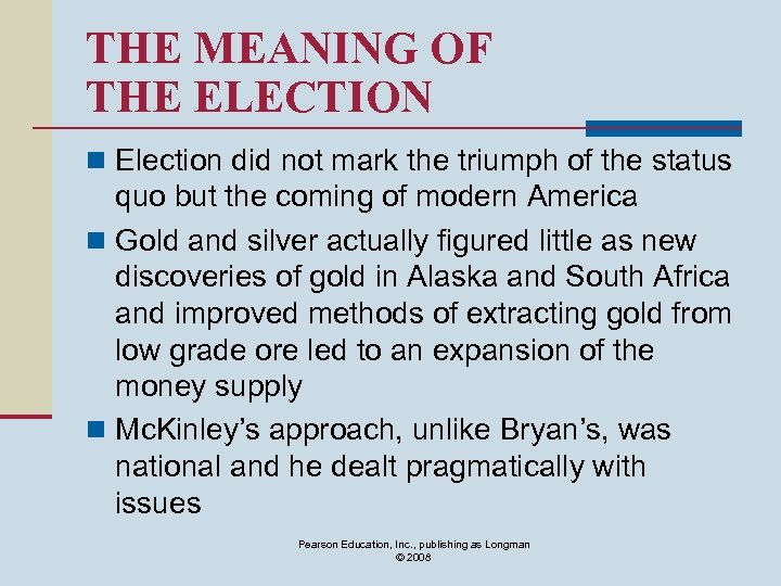 THE MEANING OF THE ELECTION n Election did not mark the triumph of the