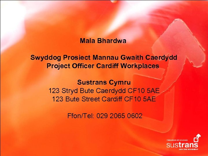 Mala Bhardwa Swyddog Prosiect Mannau Gwaith Caerdydd Project Officer Cardiff Workplaces Sustrans Cymru 123