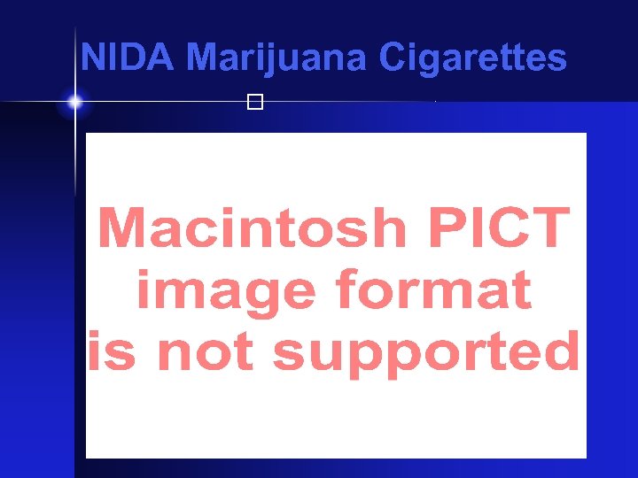 NIDA Marijuana Cigarettes 