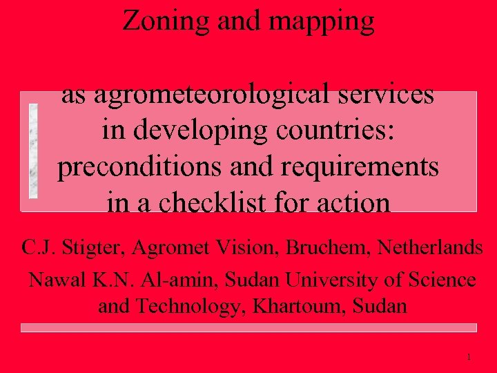 Zoning and mapping as agrometeorological services in developing countries: preconditions and requirements in a