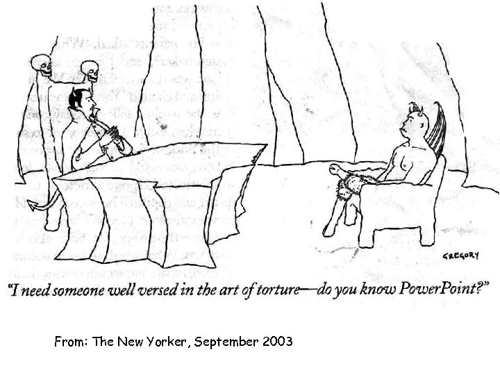 From: The New Yorker, September 2003 