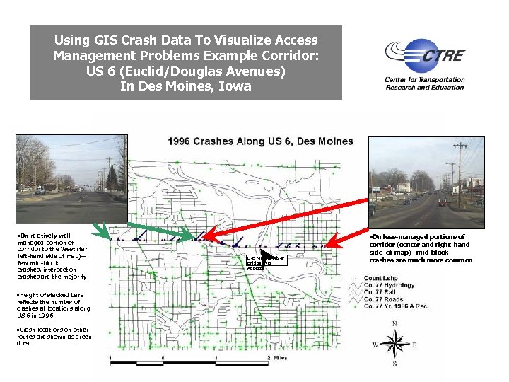 Using GIS Crash Data To Visualize Access Management Problems Example Corridor: US 6 (Euclid/Douglas