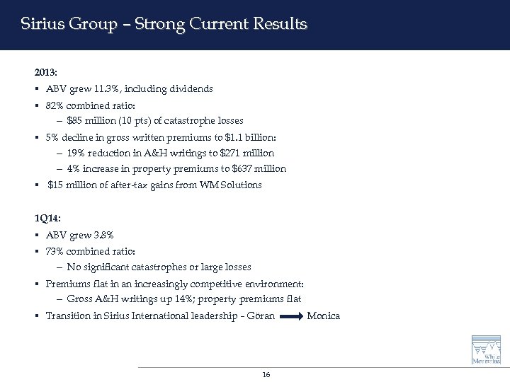 Sirius Group – Strong Current Results 2013: § ABV grew 11. 3%, including dividends