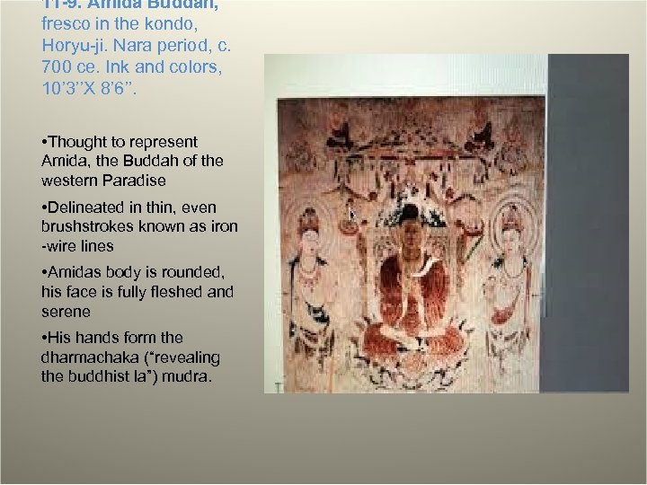 11 -9. Amida Buddah, fresco in the kondo, Horyu-ji. Nara period, c. 700 ce.