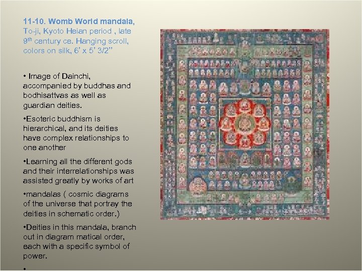 11 -10. Womb World mandala, To-ji, Kyoto Heian period , late 9 th century