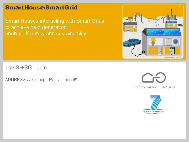 Smart. House/Smart. Grid Smart Houses interacting with Smart Grids to achieve next generation energy