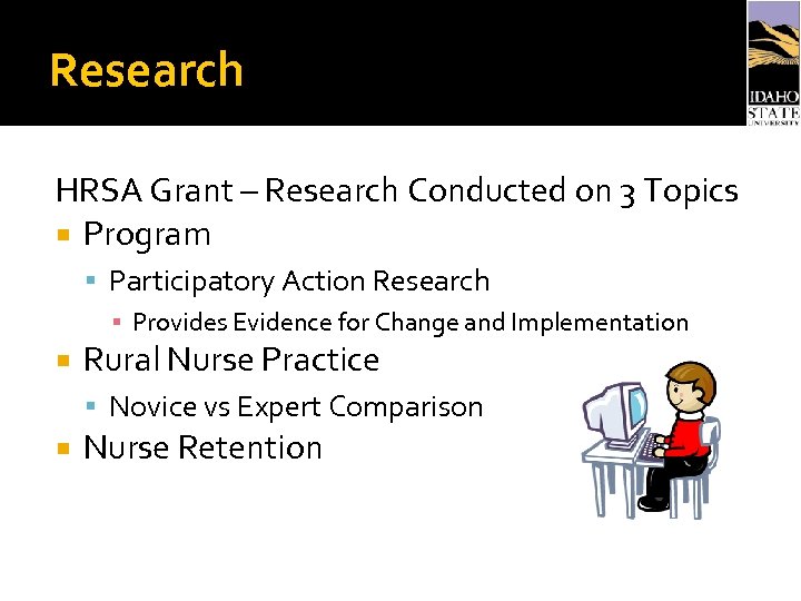 Research HRSA Grant – Research Conducted on 3 Topics Program Participatory Action Research ▪