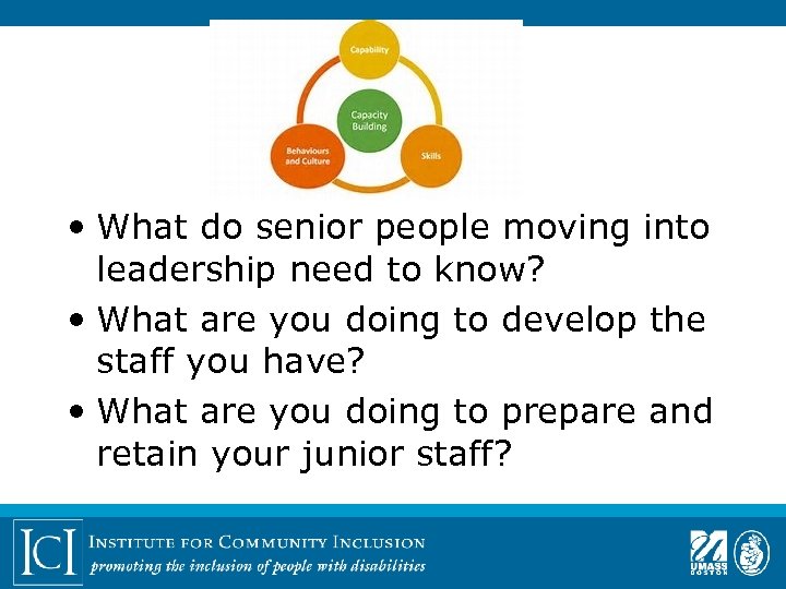  • What do senior people moving into leadership need to know? • What