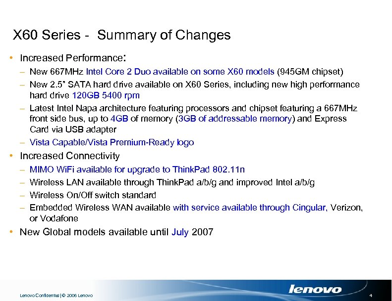 X 60 Series - Summary of Changes • Increased Performance: – New 667 MHz