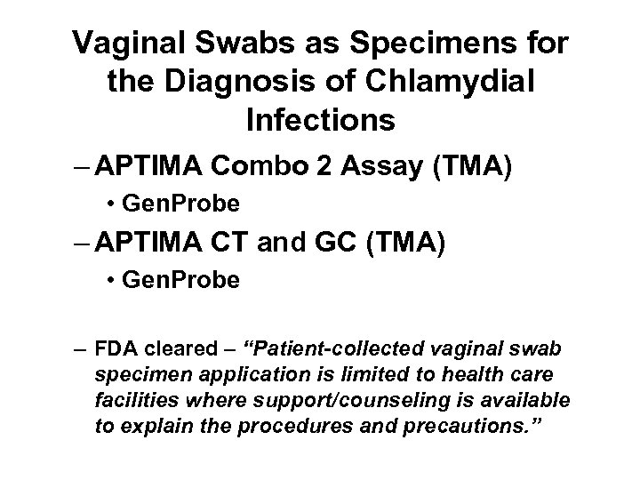 Vaginal Swabs as Specimens for the Diagnosis of Chlamydial Infections – APTIMA Combo 2