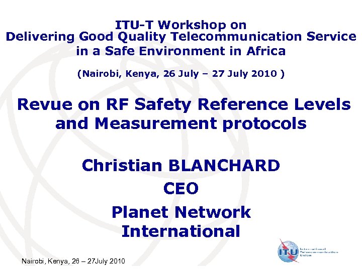 ITU-T Workshop on Delivering Good Quality Telecommunication Service in a Safe Environment in Africa
