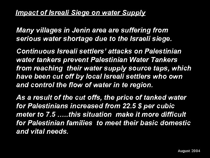 Impact of Isreali Siege on water Supply Many villages in Jenin area are suffering