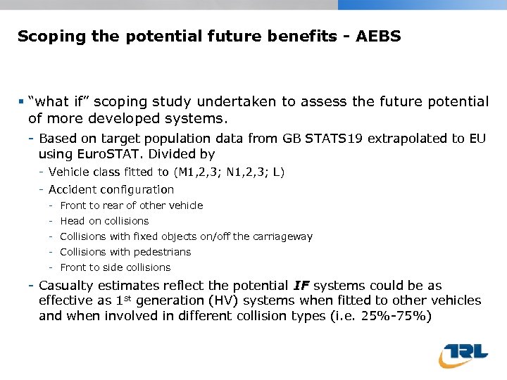 Scoping the potential future benefits - AEBS “what if” scoping study undertaken to assess