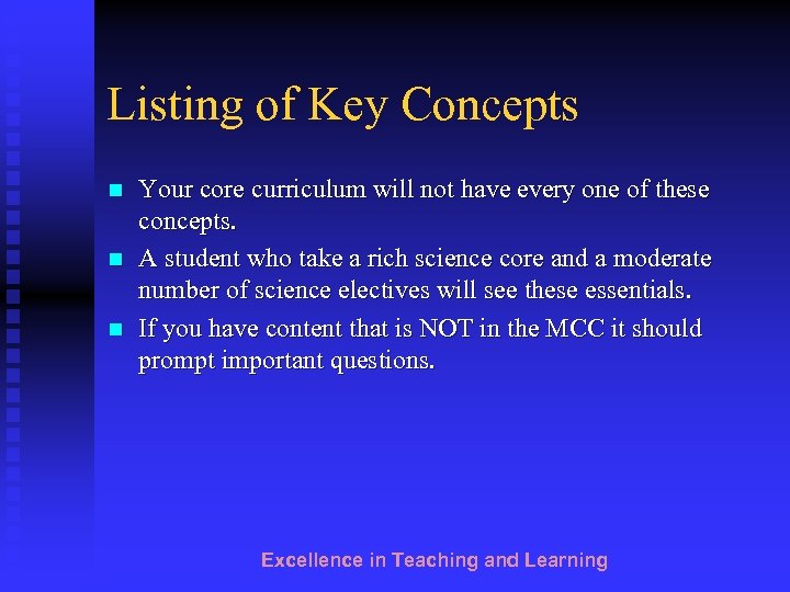 Listing of Key Concepts n n n Your core curriculum will not have every