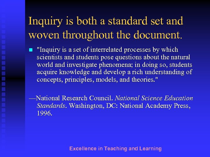 Inquiry is both a standard set and woven throughout the document. 
