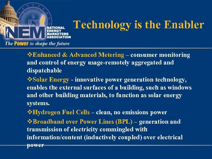 Technology is the Enabler v. Enhanced & Advanced Metering – consumer monitoring and control