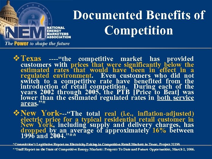 Documented Benefits of Competition v Texas ----“the competitive market has provided customers with prices