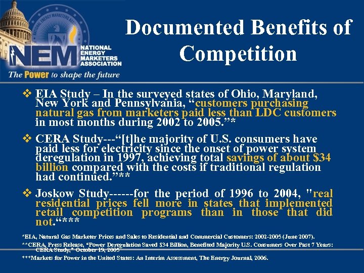 Documented Benefits of Competition v EIA Study – In the surveyed states of Ohio,